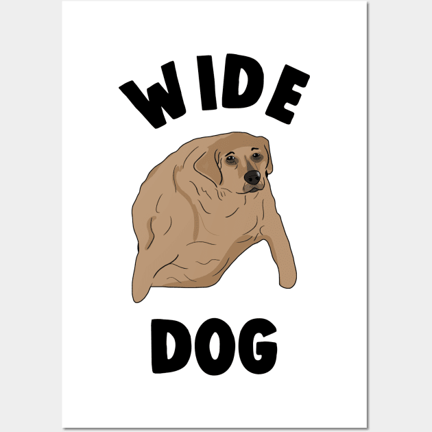 Wide Dog Meme Wall Art by Barnyardy